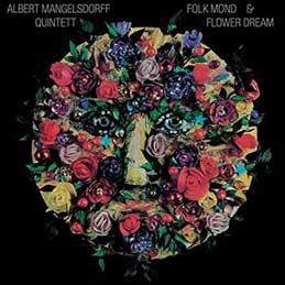 Albert Mangelsdorff - Folk Mond & Flower Dream